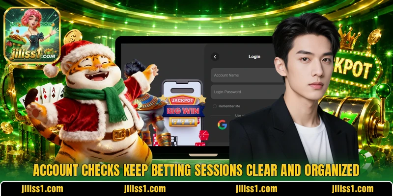 Account checks keep betting sessions clear and organized