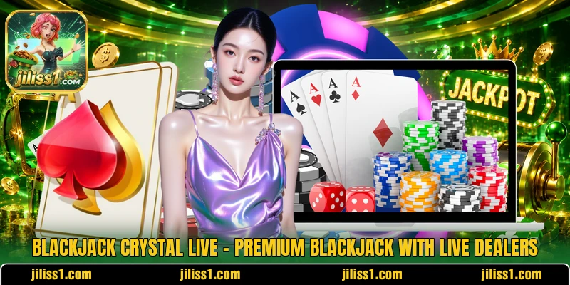 Blackjack Crystal Live – Premium Blackjack With Live Dealers