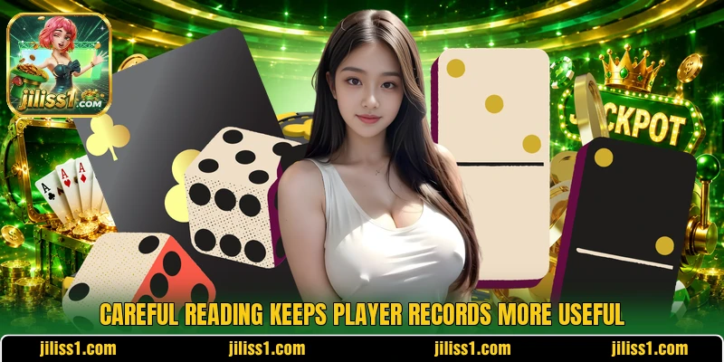 Careful reading keeps player records more useful Careful reading keeps player records more useful