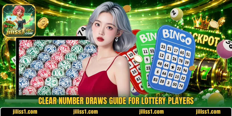 Clear number draws guide for lottery players Clear number draws guide for lottery players