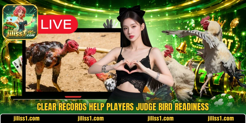 Clear records help players judge bird readiness Clear records help players judge bird readiness