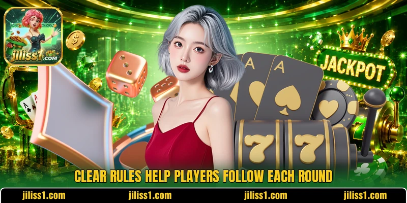 Clear rules help players follow each round Clear rules help players follow each round