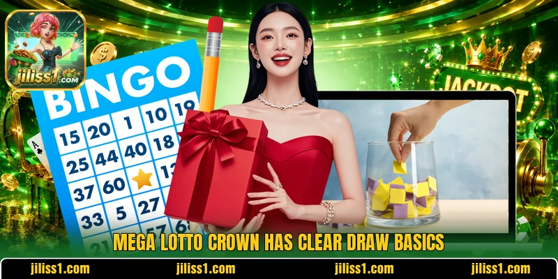 Mega Lotto Crown has clear draw basics Mega Lotto Crown has clear draw basics