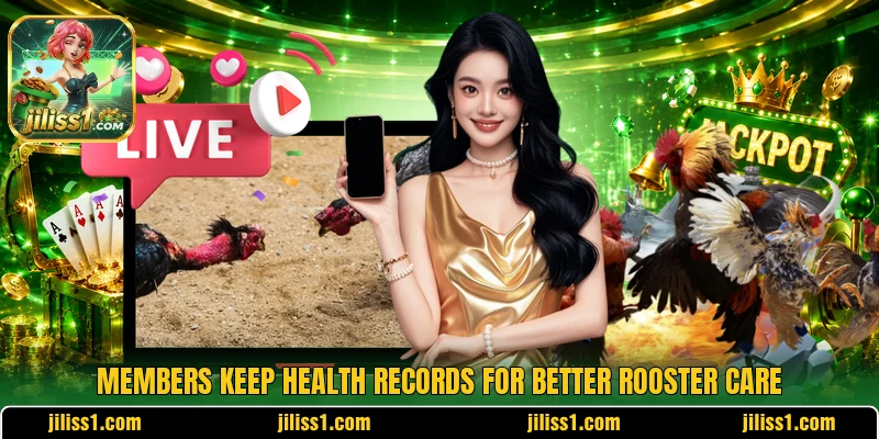 Members keep health records for better rooster care Members keep health records for better rooster care