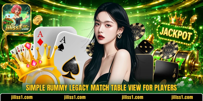 Simple Rummy Legacy Match table view for players