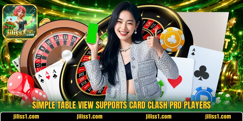 Simple table view supports Card Clash Pro players Simple table view supports Card Clash Pro players